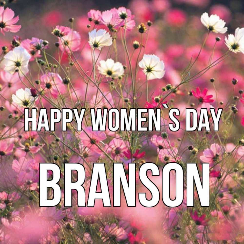 Greetings card с именем, Branson happy women`s day красиво 1 Greetings with text for free download 
